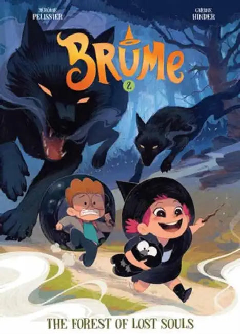 Brume, Volume 2: The Forest of Lost Souls by Jérôme Pélissier, Carine Hinder