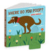 Who Pooped? by Agnese Baruzzi