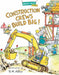 Construction Crews Build Big! by R. W. Alley