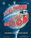 Tee Time on the Moon: How Astronaut Alan Shepard Played Lunar Golf by David A. Kelly