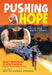 Pushing Hope: An Illustrated Memoir of Survival by Raymond Santana