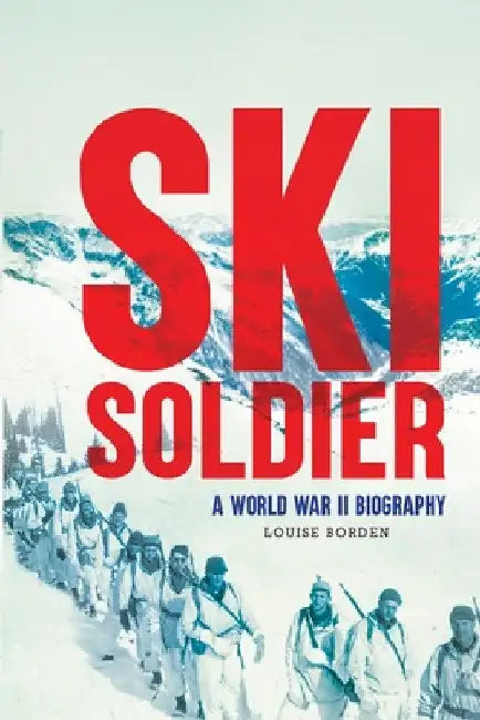 Ski Soldier by Borden, Louise