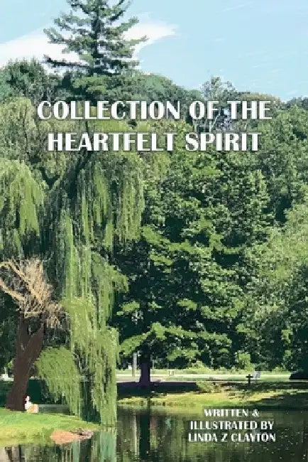 Collection of the Heartfelt Spirit by Linda Z. Clayton