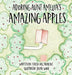 Adoring Aunt Amelia's Amazing Apples by Teresa Hill Troncale