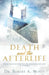 Death and the Afterlife by Robert A. Morey