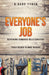 Everyone's Job - Repairing Damaged Relationships by N. Dane Tyner