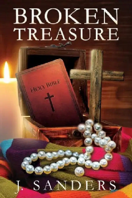 Broken Treasure by J. Sanders