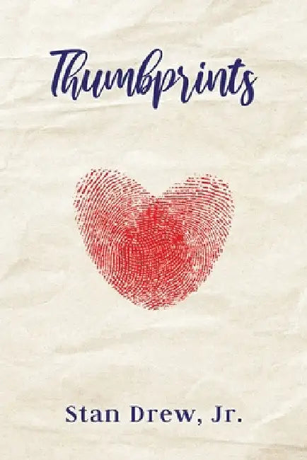 Thumbprints by Jr. Drew Stan