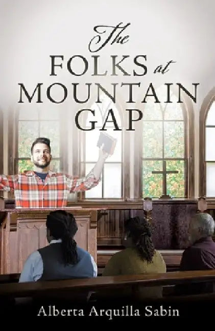 The Folks at Mountain Gap by Alberta Arquilla Sabin