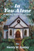 In You Alone: A 365-Day Poetic Devotional by Henry W. Gurley