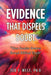 Evidence That Dispels Doubt: "How Secular Sources Reveal Biblical Truth" by Ted F. West Ph. D.