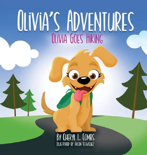 Olivia's Adventures: Olivia Goes Hiking by Cheryl L. Combs