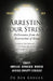 "Arresting Your Stress!" Deliverance from the Destruction of Stress: (A look at the Difficult Lives of Naomi and Ruth) A Layman's Study of the Book of by Bob Kruger