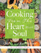 Cooking From The Heart With Soul: Quick and Easy Recipes by Sherry M. Johnson Woods