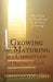 Growing and Maturing as a Christian: A Beginner's Guide: "Also A Guide For Those Already In The Process of Growing". by Sebastian Ekwotafia