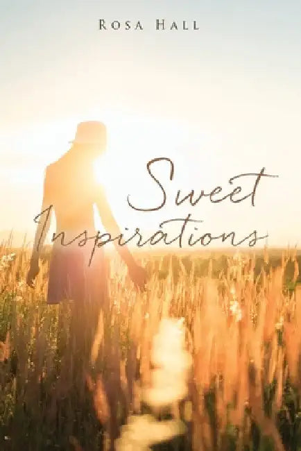 Sweet Inspirations by Rosa Hall