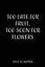 Too Late For Fruit, Too Soon For Flowers by Steve M. Skupien