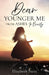 Dear Younger Me: From Ashes to Beauty by Elizabeth Perez