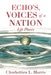Echo's, Voices of a Nation: Life Phases by Chorlottiea L. Harris