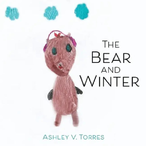 The Bear and Winter by Ashley V. Torres