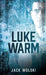 Luke Warm by Jack Wolski