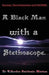 A Black Man with a Stethoscope.: Racism, Discrimination and Hatred in the NHS, UK. by T. Gordon Fair-Brain Mtetwa, Jesus Christ