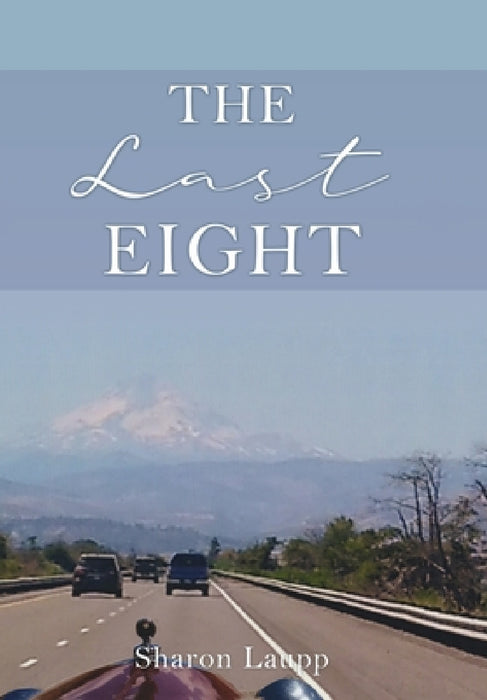 The Last Eight by Sharon Laupp, Tom Laupp