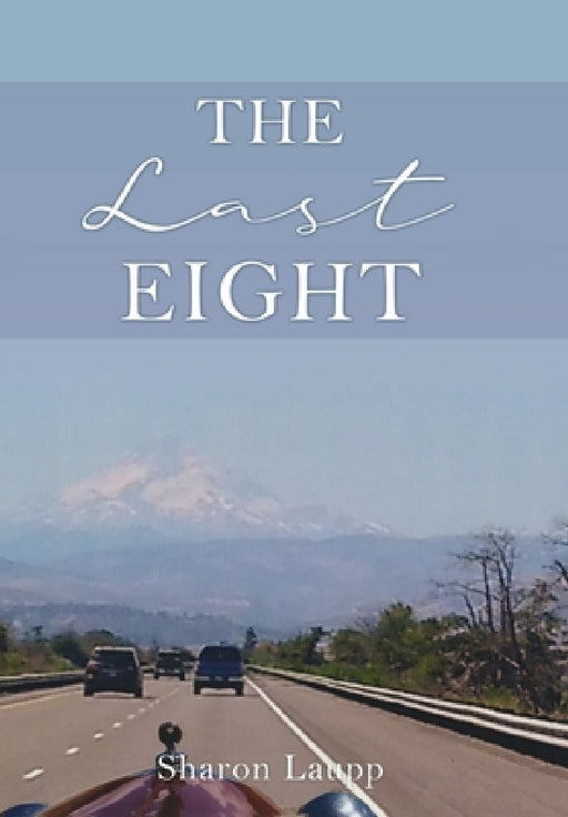 The Last Eight by Sharon Laupp, Tom Laupp