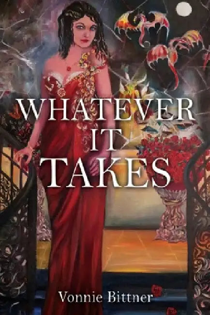 Whatever It Takes by Vonnie Bittner
