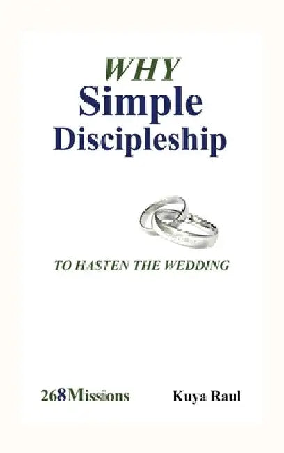 Why Simple Discipleship: To Hasten The Wedding by Kuya Raul