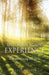 The "Born Again" Experience: God's Word Living Through Us by Rusty Houser
