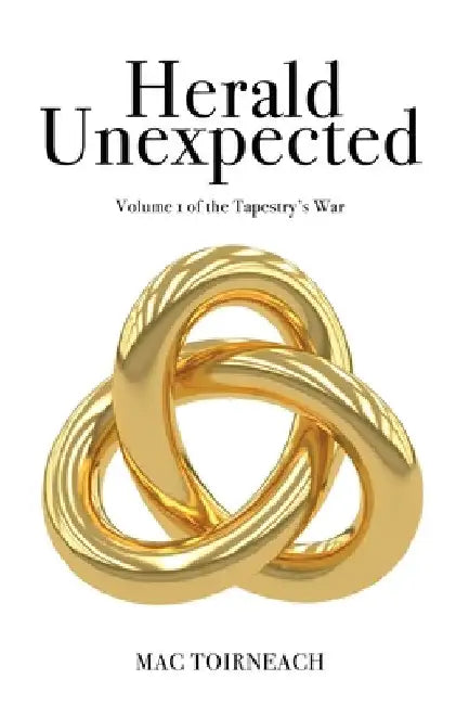 Herald Unexpected by Mac Toirneach
