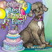 Bentley's Best Birthday EVER! by Claire Eckard