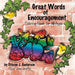 Great Words of Encouragement: Good Vibes Graffiti by Steven J. Anderson