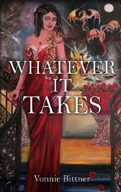Whatever It Takes by Vonnie Bittner