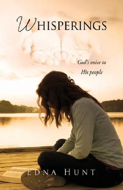 Whisperings: God's voice to His people by Edna Hunt