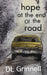 hope at the end of the road by DL Grinnell