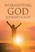 Worshipping God Alphabetically by Jr. Isaac Homer L.