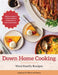 Down Home Cooking: Ward Family Recipes by Jacquelyn W. Gibson