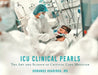 ICU Clinical Pearls: The Art and Science of Critical Care Medicine by Armando Huaringa