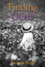 Finding GOD by Taccara Bush