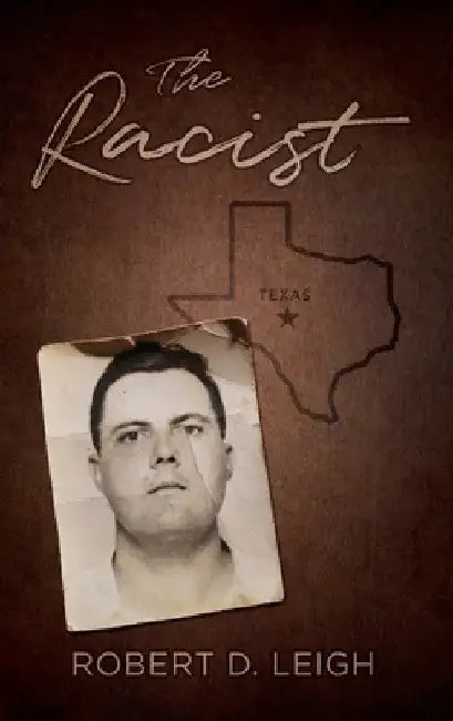 The Racist by Robert D. Leigh