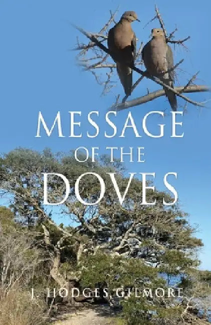 Message of the Doves by J. Hodges Gilmore