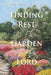 Finding Rest in The Garden of The Lord by Barbara Holmes