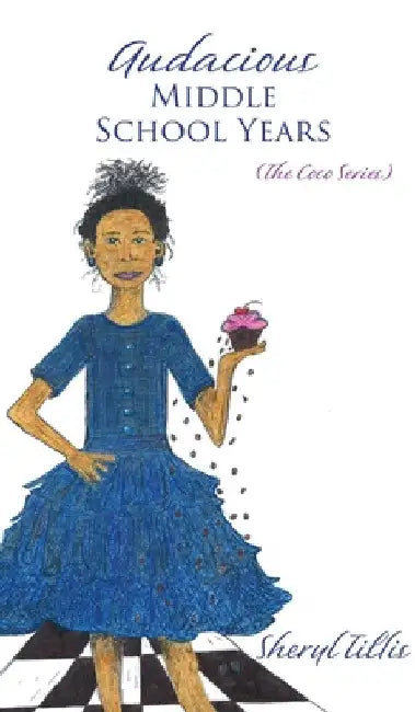 Audacious Middle School Years: (The Coco Series) by Sheryl Tillis