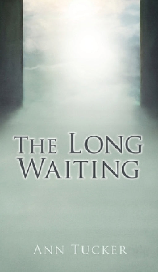 The Long Waiting by Ann Tucker