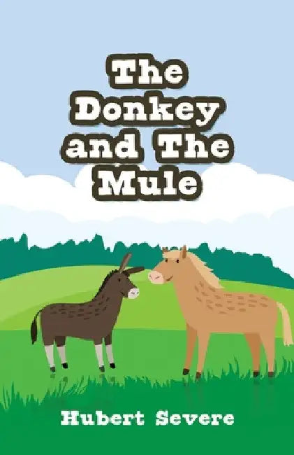 The Donkey and The Mule by Hubert Severe