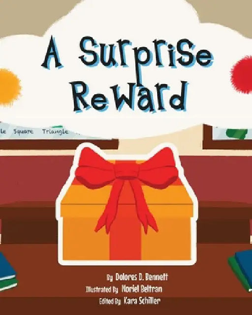 A Surprise Reward by Dolores D. Bennett