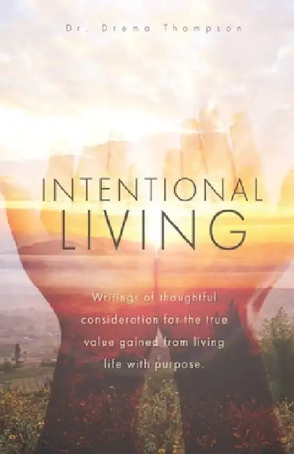 Intentional Living by Drema Thompson