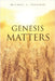 Genesis Matters by Brunner, Michael L.
